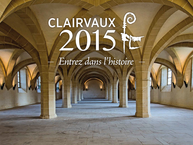 Bienvenue sur le site de Clairvaux 2015 !