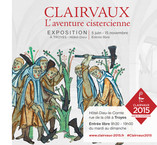 « Clairvaux. L'aventure cistercienne », l'exposition-événement à Troyes